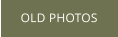 OLD PHOTOS